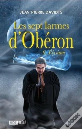 Les Sept Larmes D'Oberon V 06 Elysium