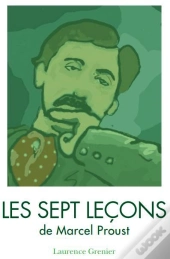 Les Sept Leçons De Marcel Proust