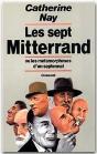 Les Sept Mitterrand Ou Les Metamorphoses Du Septennat - Preview