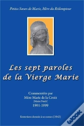 Les Sept Paroles De La Vierge Marie