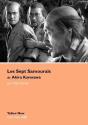 Les Sept Samouraïs De Akira Kurosawa - Preview