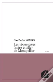 Capa do artigo Les Séquestrées (Mère Et Fille) De Montpellier