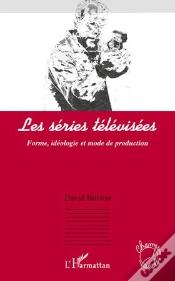Capa do artigo Les Séries Télévisées ; Forme, Idéologie Et Mode De Production