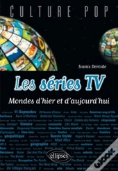 Les Séries Tv - Mondes D'Hier Et D'Aujourd'Hui