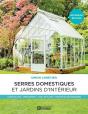 Les Serres Domestiques Et Jardins D'Intérieur (2e Édition) - Preview