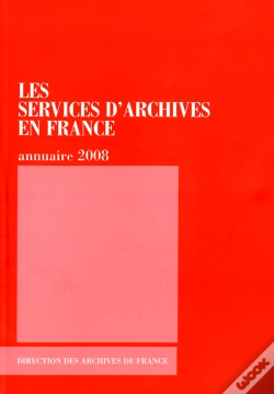 Capa do artigo Les Services D'Archives En France (Édition 2008)