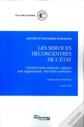 Les Services Déconcentrés De L'Etat (Édition 2017)