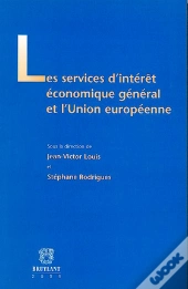 Les Services D'Intérêt Économique Général Et L'Union Européenne