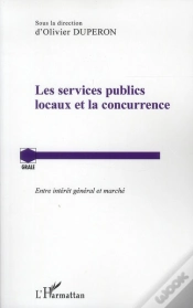 Capa do artigo Les Services Publics Locaux Et La Concurrence ; Entre Intérêt Général Et Marché