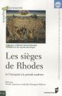 Les Sièges De Rhodes ; De L'Antiquité À La Période Moderne - Preview