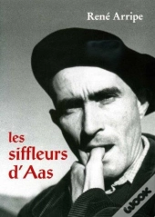 Les Siffleurs D'Aas De Rene Arripe