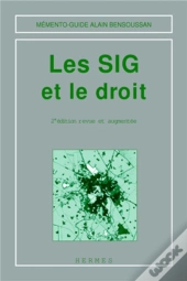 Les Sig Et Le Droit (Mémento-Guide) (2° Éd.)