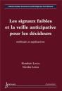 Les Signaux Faibles Et La Veille Anticipative Pour Les Décideurs : Méthodes Et Applications : Méthodes Et Applications - Preview