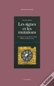 Capa do artigo Les Signes Et Les Mutations : Une Approche Nouvelle Du Yi King