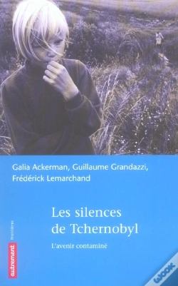 Capa do artigo Les Silences De Tchernobyl : L'Avenir Contaminé