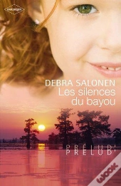 Les Silences Du Bayou