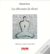 Capa do artigo Les Silhouettes Du Silence ; Aphorismes, Assonances Et Autres Dérives