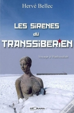 Capa do artigo Les Sirenes Du Transsiberien - Voyage A Vladivostok
