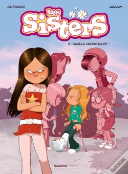 Capa do artigo Les Sisters Tome 5 : Quelle Chouchoute !