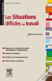 Capa do artigo Les Situations Difficiles Au Travail ; Gestion Des Risques Psychosociaux