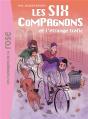Les Six Compagnons Tome 3 ; Les Six Compagnons Et L'Étrange Traffic - Preview