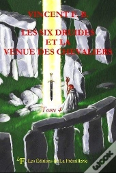 Les Six Druides Et La Venue Des Chevaliers
