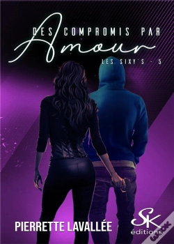Capa do artigo Les Sixy'S 5 - Des Compromis Par Amour