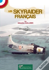 Les Skyraider Francais.