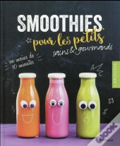 Les Smoothies Des Petits !