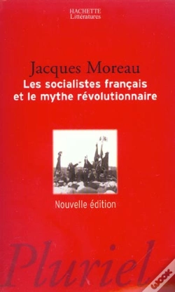 Capa do artigo Les Socialistes Francais Et Le Mythe Revolutionnaire ; Edition 2003
