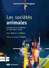 Les Sociétés Animales ; Évolution De La Coopération Et Organisation Sociale