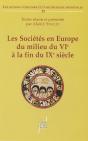 Les Societes En Europe Du Milieu Du Vie A La Fin Du Ixe Siecle - Mondes Byzantin, Slave Et Musulman - Preview