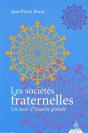 Les Sociétés Fraternelles ; Un Essai D'Histoire Globale - Preview