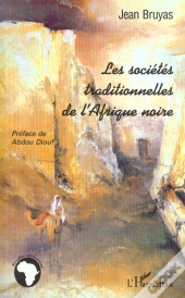 Les Societes Traditionnelles De L'Afrique Noire
