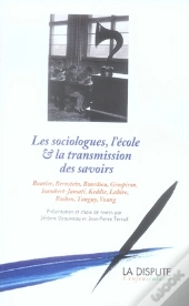 Les Sociologues, L'École Et La Transmission Des Savoirs