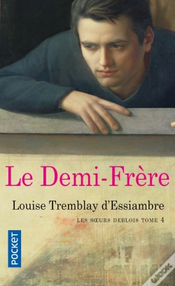 Capa do artigo Les Soeurs Deblois Tome 4 ; Le Demi-Frère