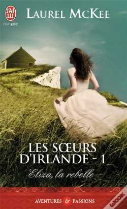 Capa do artigo Les Soeurs D'Irlande - 1 - Eliza, La Rebelle
