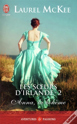 Capa do artigo Les Soeurs D'Irlande T.2 ; Anna, La Bohème
