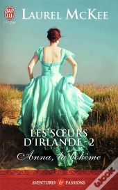 Les Soeurs D'Irlande T.2 ; Anna, La Bohème
