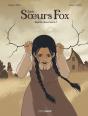 Les Soeurs Fox Tome 1 : Esprits, Êtes-Vous Là ? - Preview