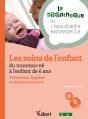 Les Soins De L'Enfant Du Nouveau Ne A L'Enfant De 6 Ans - Preview
