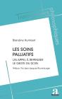 Les Soins Palliatifs : Un Appel À Repenser Le Geste Du Soin - Preview