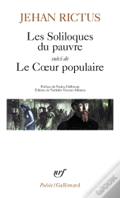Les Soliloques Du Pauvre ; Le Coeur Populaire