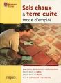 Les Sols A La Chaux : Realiser Dalles, Chapes Et Pose De Terre Cuite - Preview