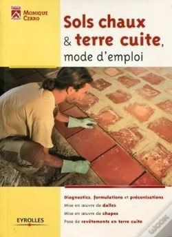 Capa do artigo Les Sols A La Chaux : Realiser Dalles, Chapes Et Pose De Terre Cuite