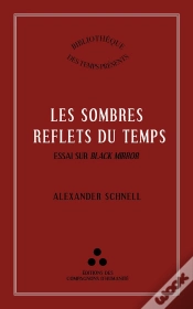 Capa do artigo Les Sombre Reflets Du Temps : Essai Sur Black Mirror