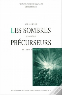 Capa do artigo Les Sombres Précurseurs : Une Sociologie Pragmatique De L'Alerte Et Du Risque