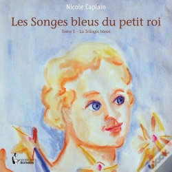 Capa do artigo Les Songes Bleus Du Petit Roi T.1