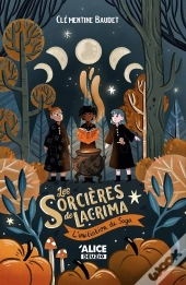Les Sorcières De Lacrima : L'Initiation De Saga