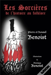 Les Sorcières : De L'Histoire Au Folklore (3e Édition)